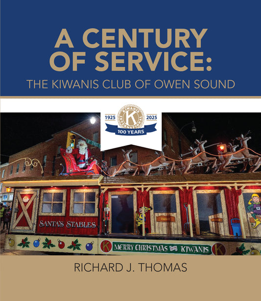 A Century of Service: The Kiwanis Club of Owen Sound