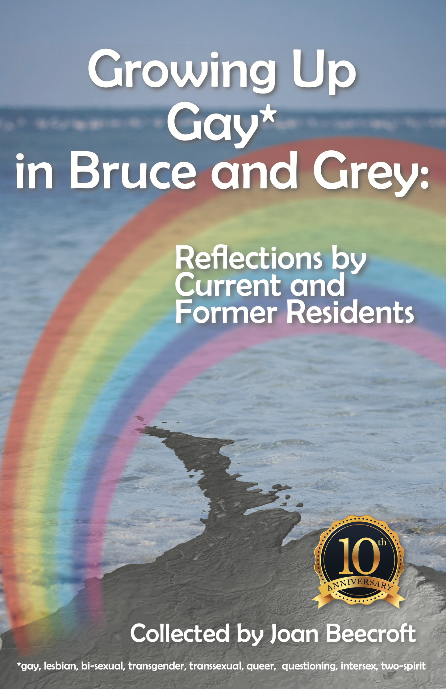 Growing up Gay* in Bruce and Grey: Reflections by Current and Former Residents