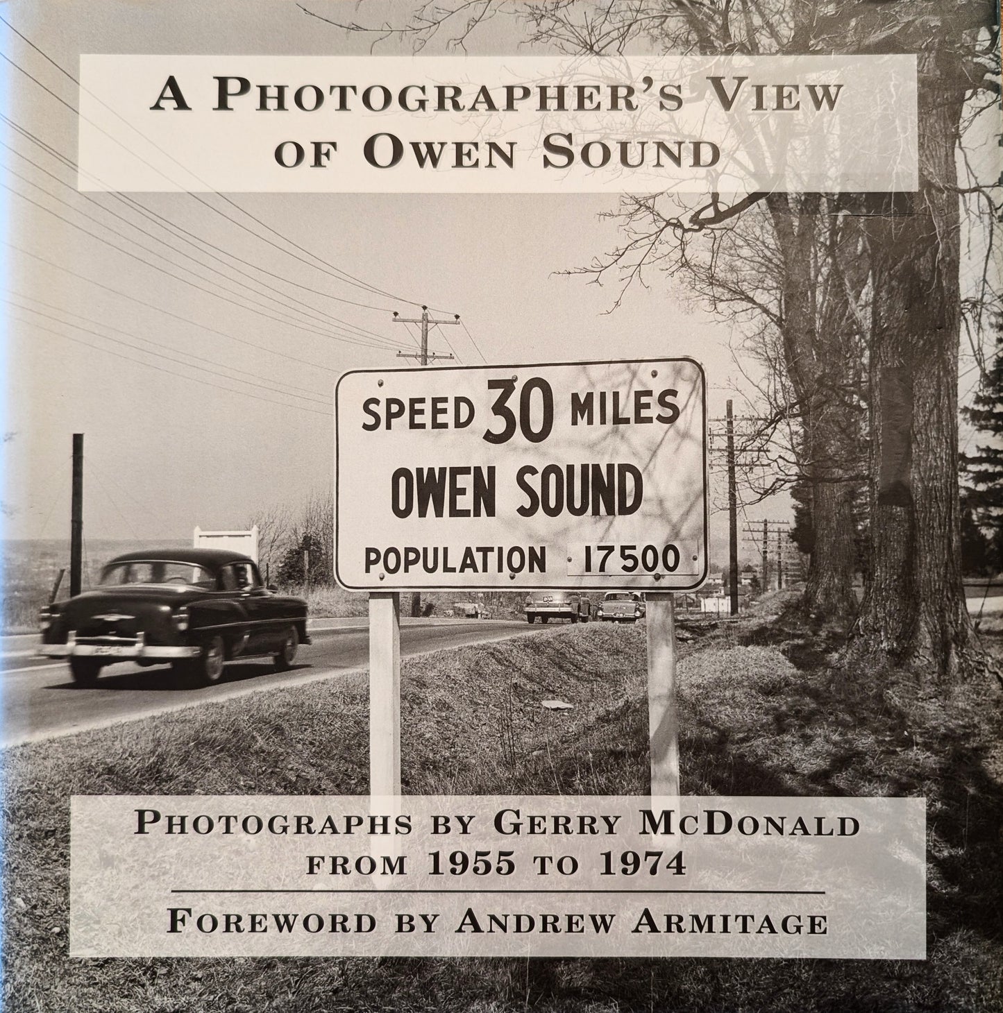 A Photographer's View of Owen Sound: Photographs by Gerry McDonald from 1955 to 1974