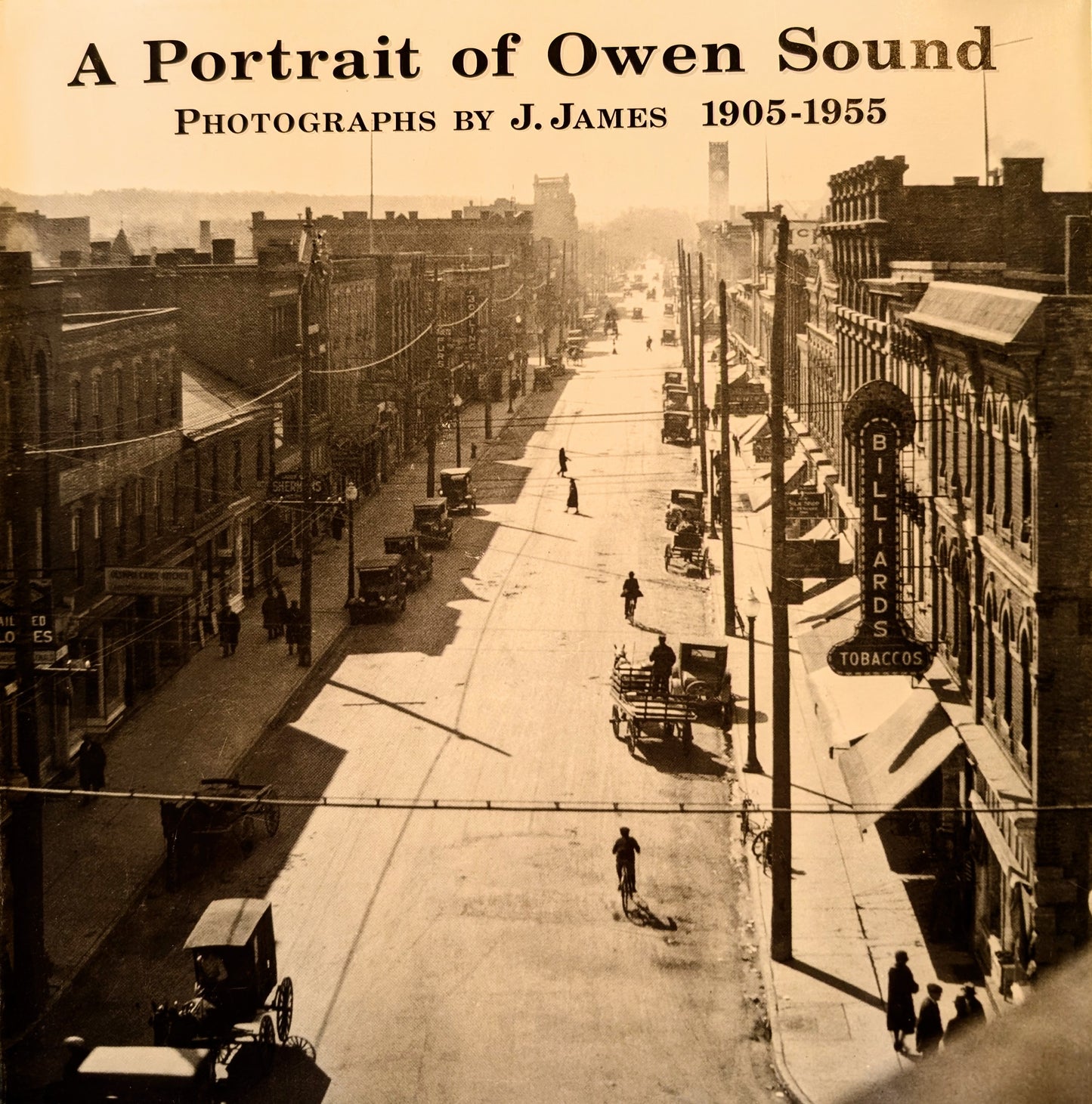 A Portrait of Owen Sound: Photographs by J. James 1905-1955