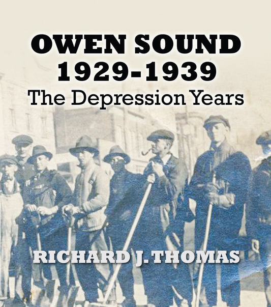 Owen Sound 1929-1939: The Depression Years