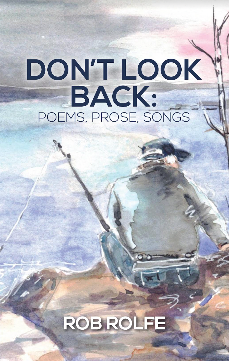 Don’t Look Back: Poems, Prose, Song