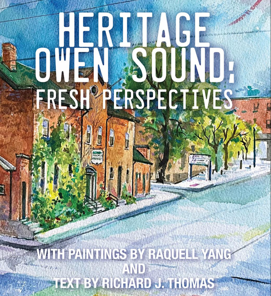 Heritage Owen Sound: Fresh Perspectives