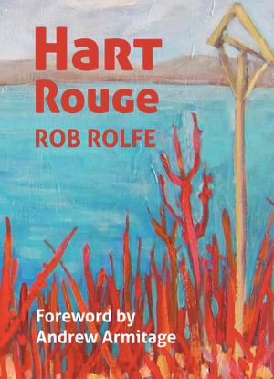 Hart Rouge: A New Collection of Poems and Short Prose