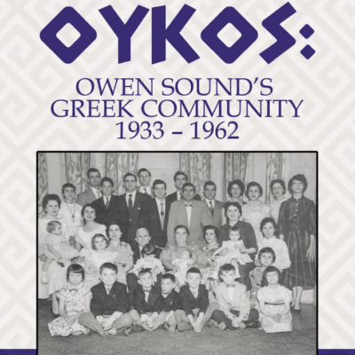 Oykos: Owen Sound's Greek Community 1933-1962